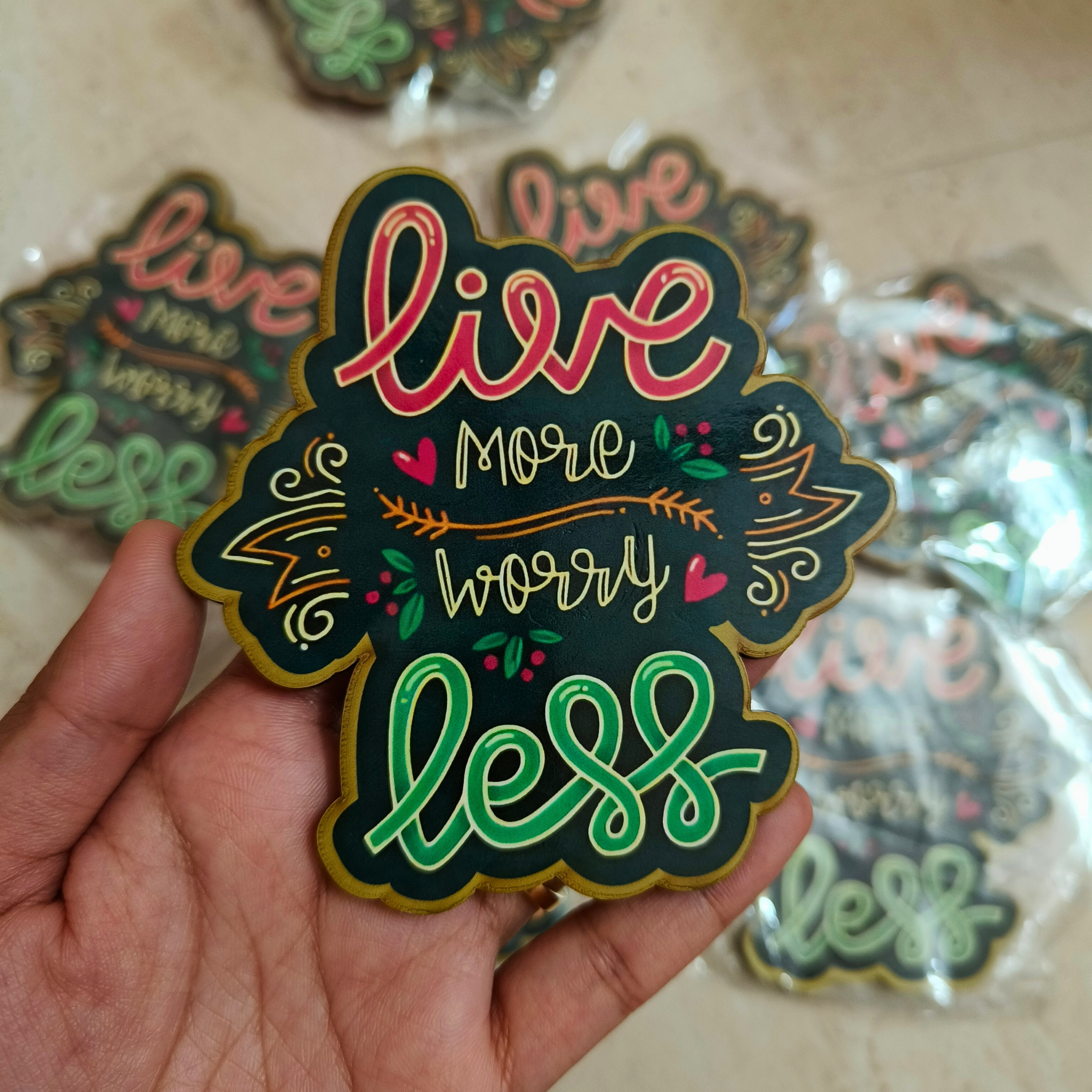 Live More, Worry Less MDF Fridge Magnet
